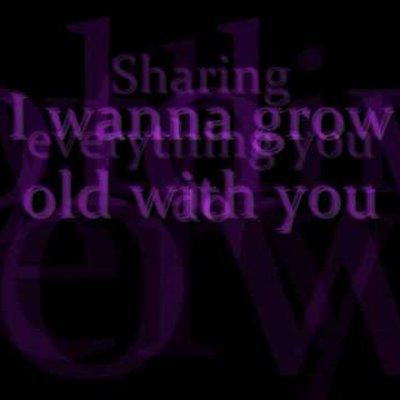 I Wanna Grow Old With You Lyrics Westlife