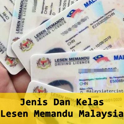 Jenis Dan Kelas Lesen Memandu Malaysia